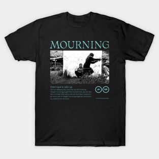 Mourning T-Shirt